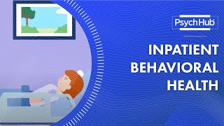 Inpatient Behavioral Health [upl. by Annonyw307]