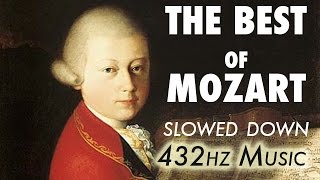 The Best Of Mozart  Slowed Down  432Hz  45 Hours [upl. by Fleda]