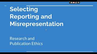 Selective Reporting and Misrepresentation of data Research and Publication ethics Phd coursework [upl. by Slohcin]