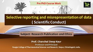 Selective reporting and misrepresentation of data  Scientific Conduct [upl. by Brande]